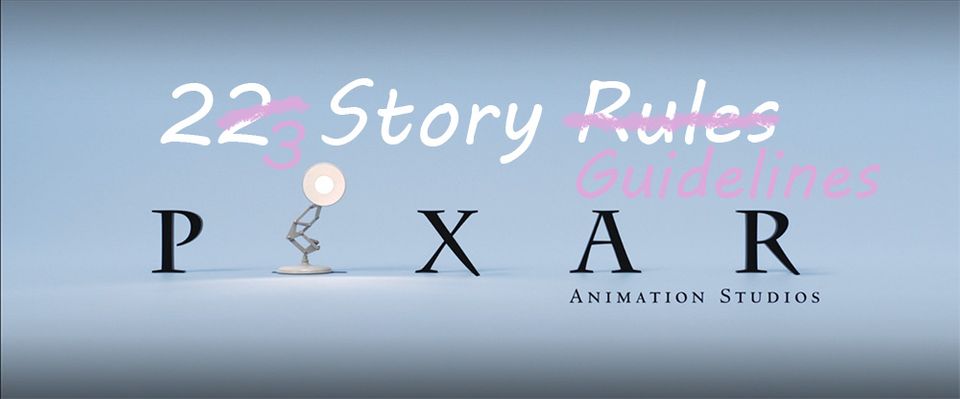 Emma Coats's 22 "Rules" for #StoryBasics